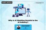 Why-is-ai-washing-harmful-to-the-ai-industry?-–-aithority