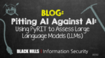 Pitting-ai-against-ai:-using-pyrit-to-assess-large-language-models-(llms)