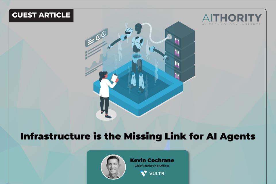 Infrastructure-is-the-missing-link-for-ai-agents-–-aithority
