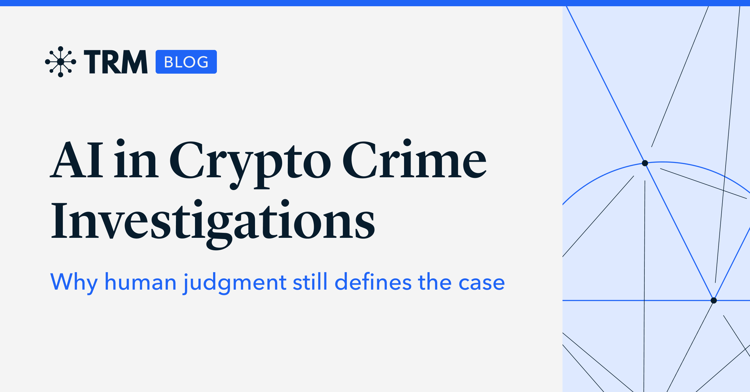 ai-in-crypto-crime-investigations:-why-human-judgment-still-defines-the-case-|-trm-blog