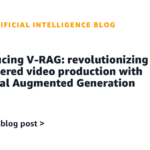 introducing-v-rag:-revolutionizing-ai-powered-video-production-with-retrieval-augmented-generation-|-amazon-web-services