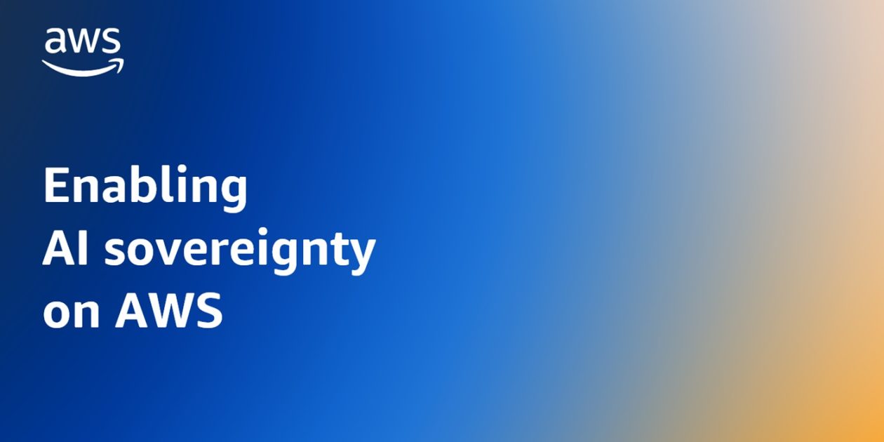 enabling-ai-sovereignty-on-aws-|-amazon-web-services