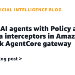 secure-ai-agents-with-policy-and-lambda-interceptors-in-amazon-bedrock-agentcore-gateway-|-amazon-web-services