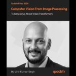 computer-vision-from-image-processing-to-generative-ai-and-vision-transformers
