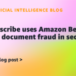 how-inscribe-uses-amazon-bedrock-to-stop-document-fraud-in-seconds-|-amazon-web-services
