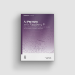 ai-projects-with-raspberry-pi-—-out-now!-–-raspberry-pi
