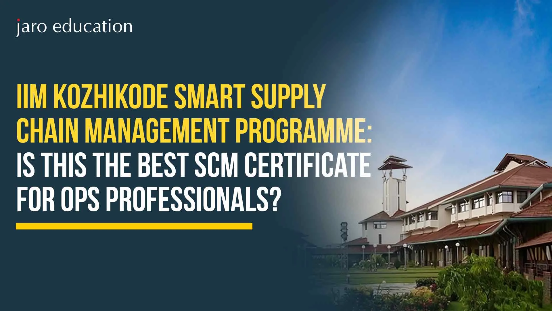 iim-kozhikode-smart-scm-programme-2026:-complete-guide