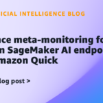 inference-meta-monitoring-for-amazon-sagemaker-ai-endpoints-with-amazon-quick-|-amazon-web-services
