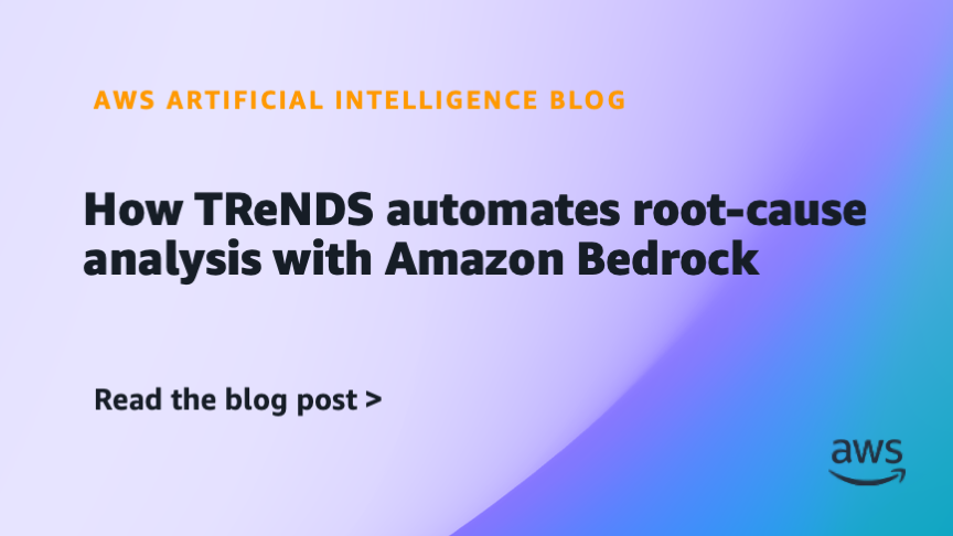 how-trends-automates-root-cause-analysis-with-amazon-bedrock-|-amazon-web-services