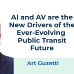 ai-and-av-are-the-new-drivers-of-the-ever-evolving-public-transit-future-–-the-eno-center-for-transportation