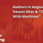 authors-in-august:-vasant-dhar-&-“thinking-with-machines”-|-the-motley-fool