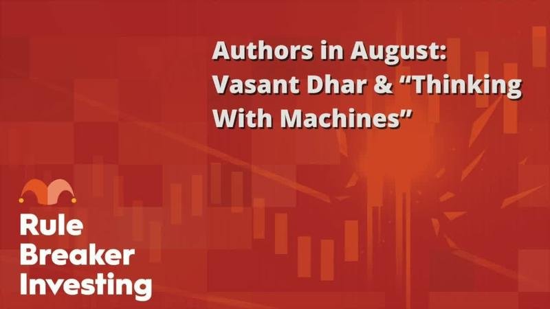 authors-in-august:-vasant-dhar-&-“thinking-with-machines”-|-the-motley-fool