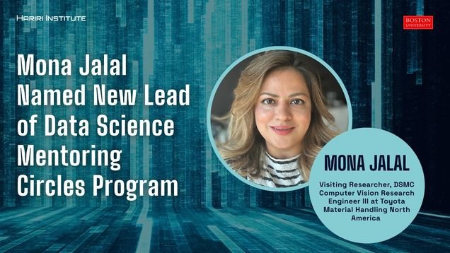 hariri-institute-names-mona-jalal-new-lead-of-data-science-mentoring-circles-program-|-rafik-hariri-institute-for-computing-and-computational-science-&-engineering