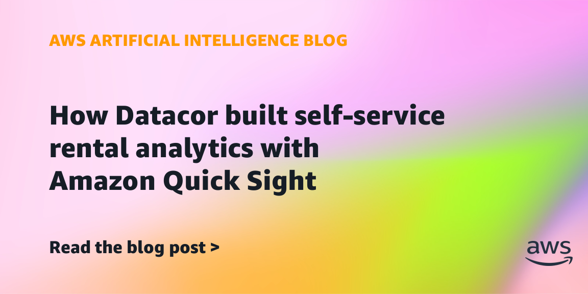 how-datacor-built-self-service-rental-analytics-with-amazon-quick-sight-|-amazon-web-services